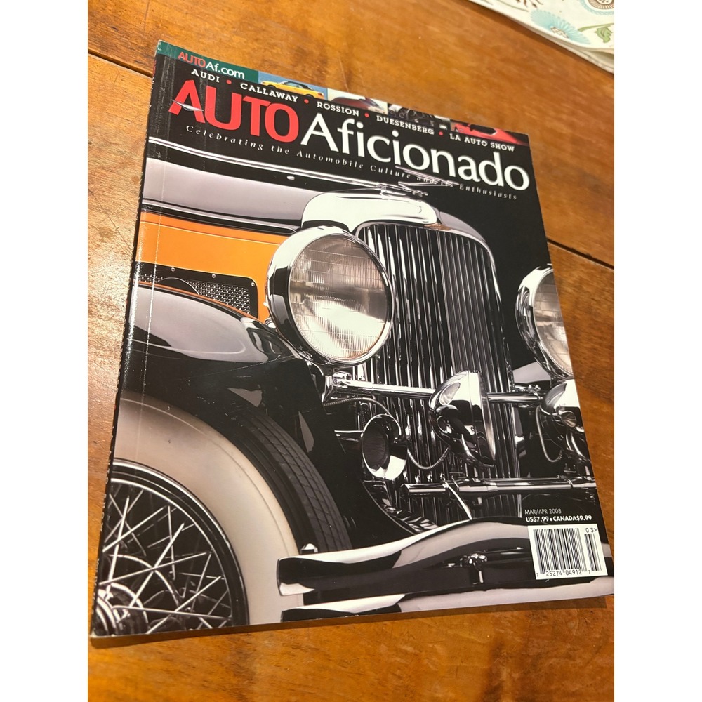 Auto Aficionado Magazine March April 2008 Audi Callaway Rossion Duesenberg